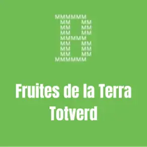 Fruites de la Terra Totverd